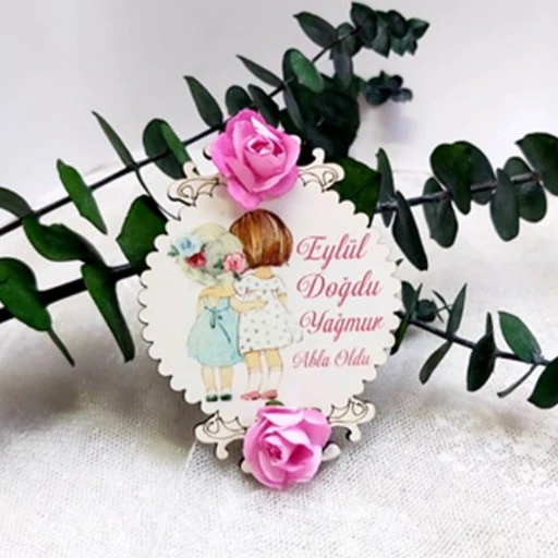 Çiçekli Abla Kardeş Ahşap Bebek Şekeri Magnet