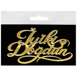 PASTA ÖNÜ SÜSÜ PLEKSİ İYİKİ DOĞDUN ALTIN PK:1