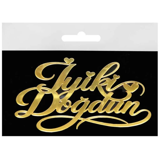 PASTA ÖNÜ SÜSÜ PLEKSİ İYİKİ DOĞDUN ALTIN PK:1