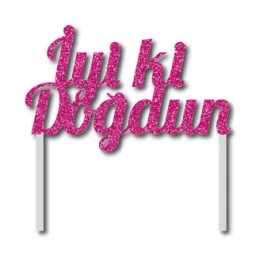 Pasta Süsü Evadan Simli İyiki Doğdun Pembe P1